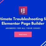 Ultimate Troubleshooting for Elementor Page Builder The Plus Addons for Elementor