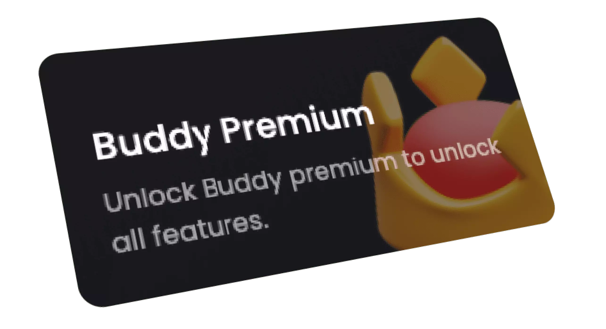 Buddy premium