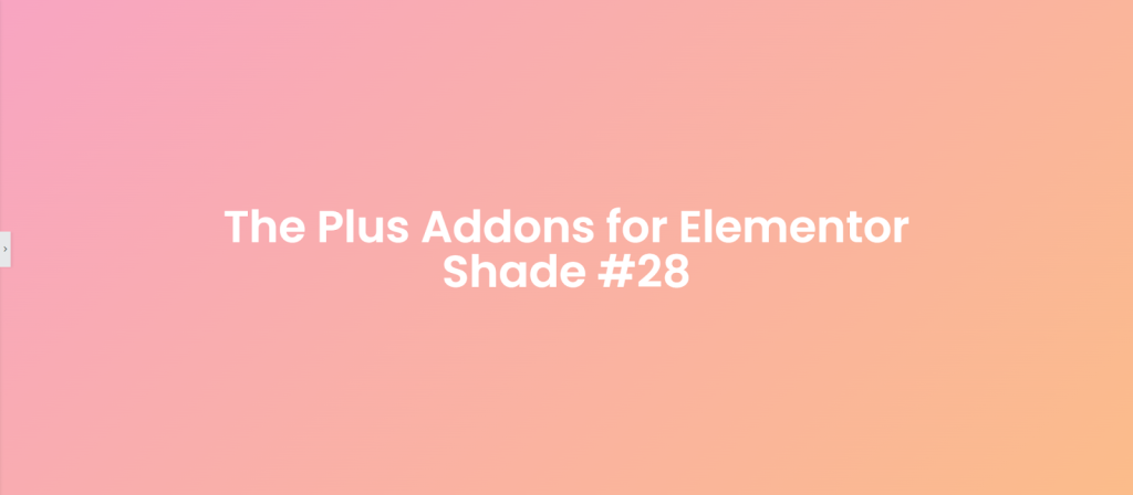 Peachysunset 50+ pastel gradient backgrounds for elementor [free css codes] from the plus addons for elementor