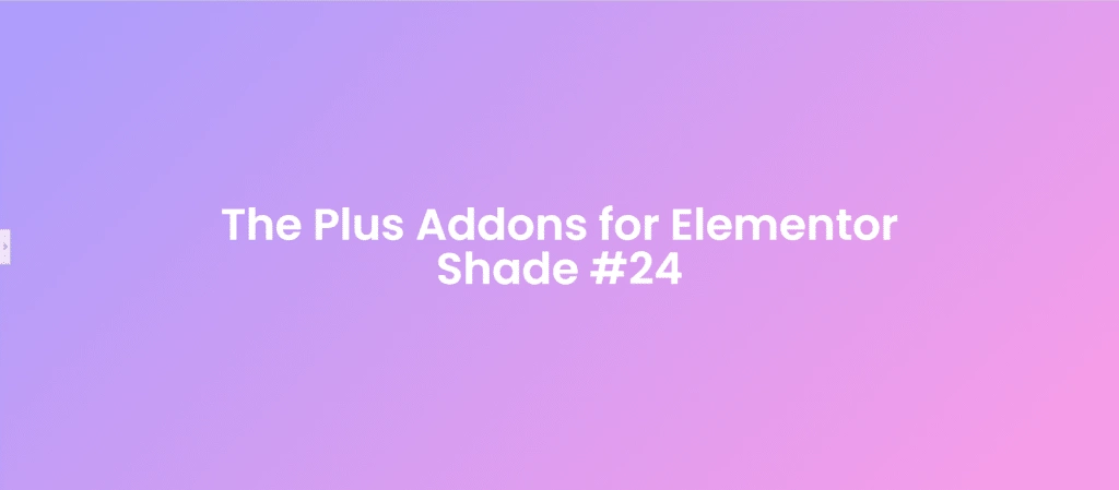 Rosequartz 50+ pastel gradient backgrounds for elementor [free css codes] from the plus addons for elementor