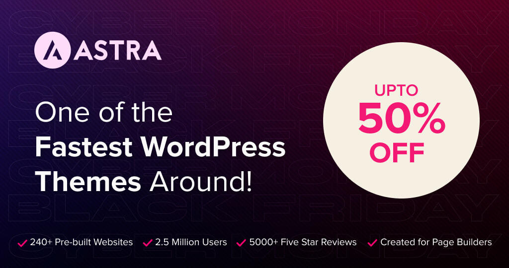 Astra bfcm sale best wordpress black friday deals in 2024 from the plus addons for elementor