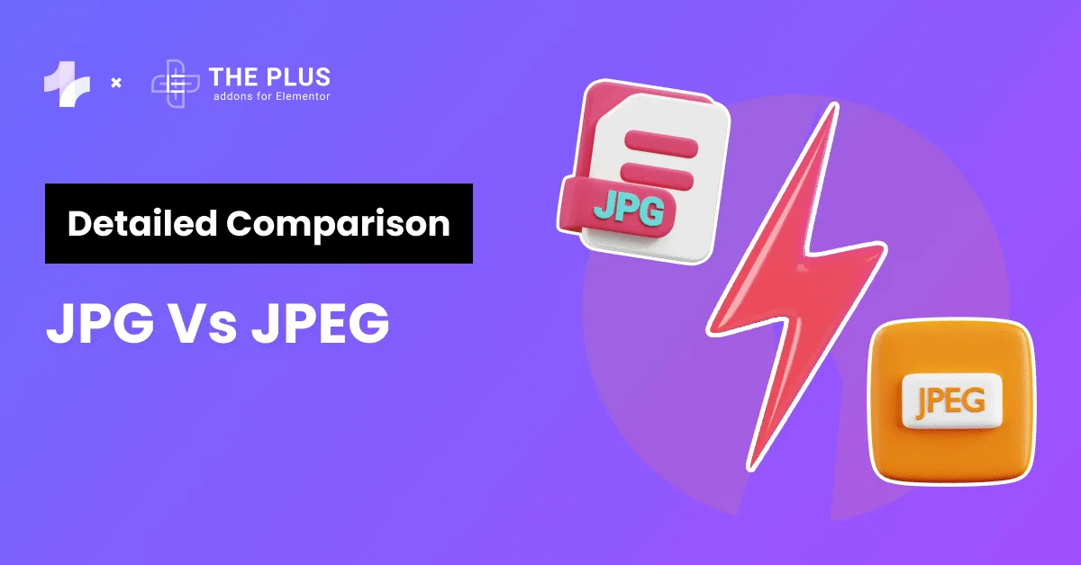JPG vs JPEG Comparison [Everything You Need To Know]