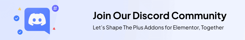 Join discord community may 2025 monthly updates: sticky video support, fallback for social feeds, new widgets presets & more from the plus addons for elementor