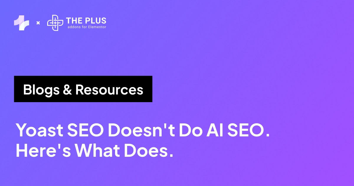 Yoast SEO Doesnt Do AI SEO. Heres What Does. — 2026 featured image