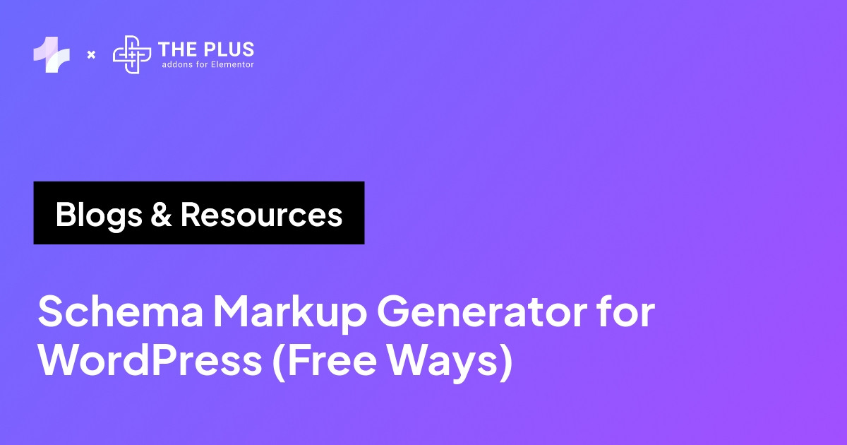 Schema markup generator for WordPress, the free ways to do it