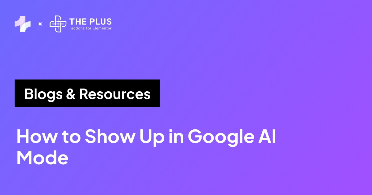 How to Show Up in Google AI Mode: A WordPress Guide