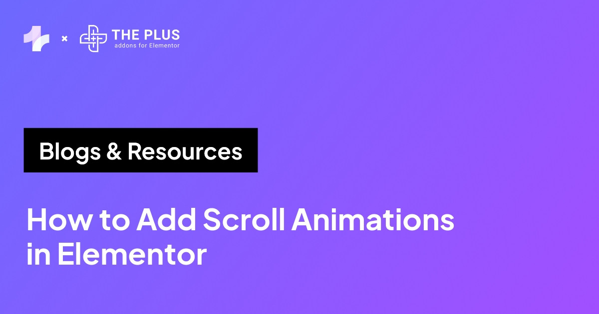 How to Add Scroll Animations in Elementor featured banner