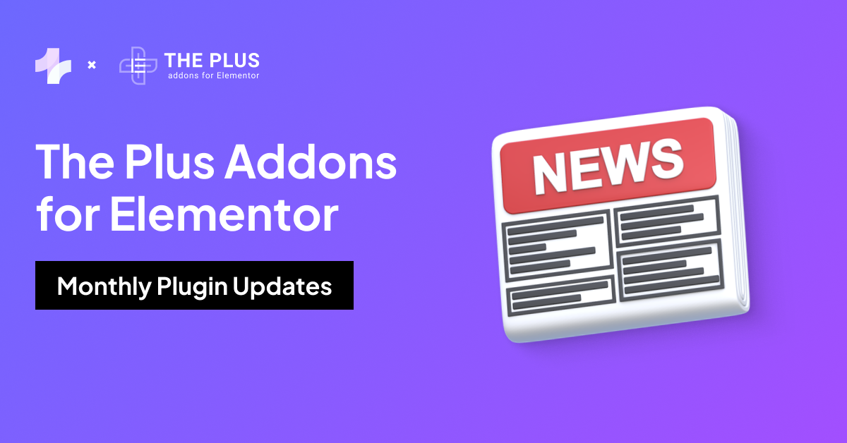 The Plus Addons for Elementor May 2026 update banner — MCP Abilities Catalogue, WordPress 7.0, WCEU Kraków