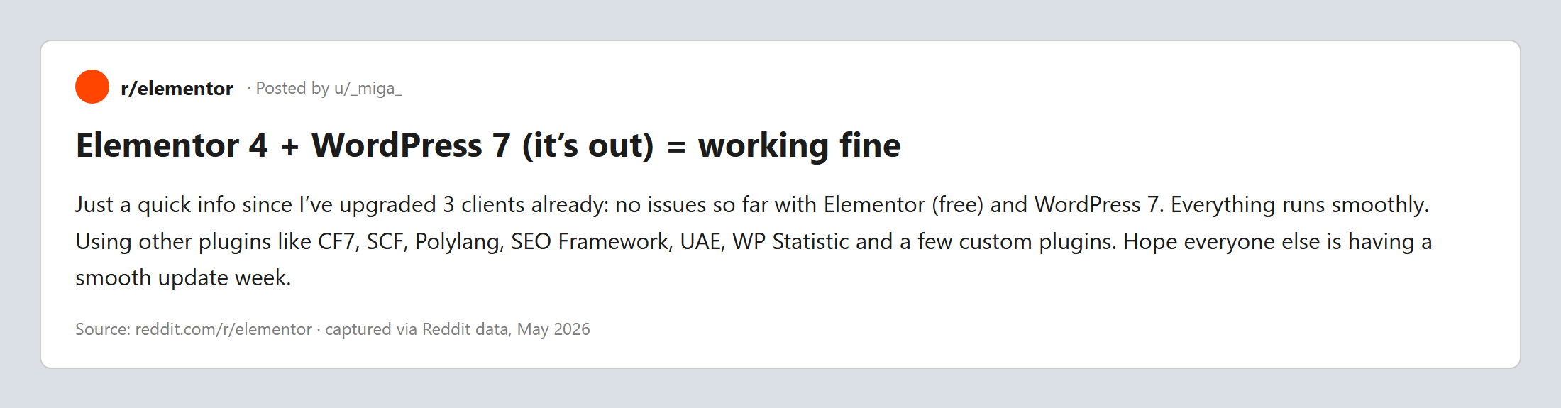 R/elementor post by u/_miga_: elementor 4 with wordpress 7 working fine across 3 client sites