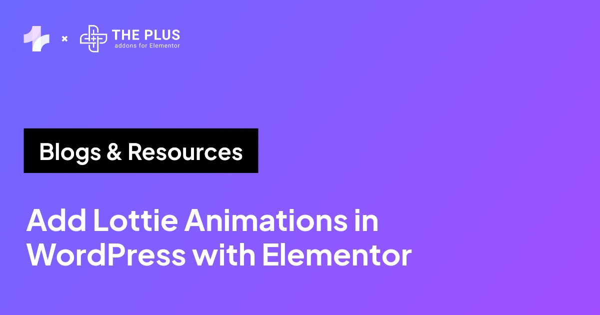 How to add Lottie animations in WordPress with Elementor