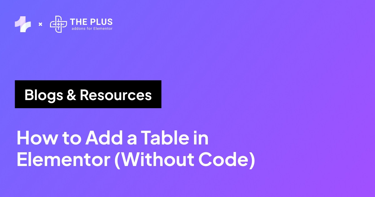 How to add a table in Elementor without code using the Data Table widget