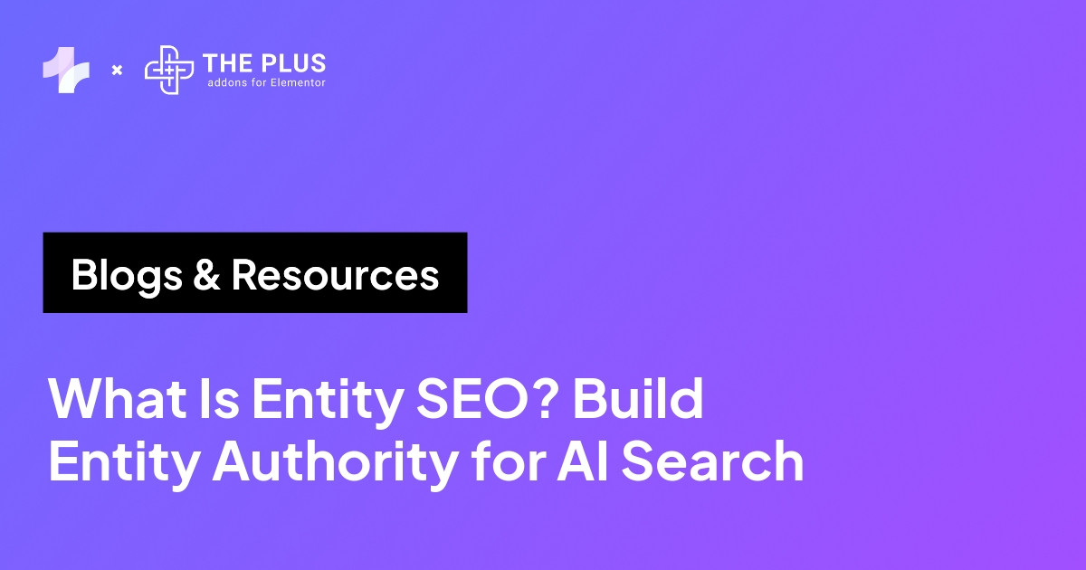 What is entity SEO and how to build entity authority for AI search