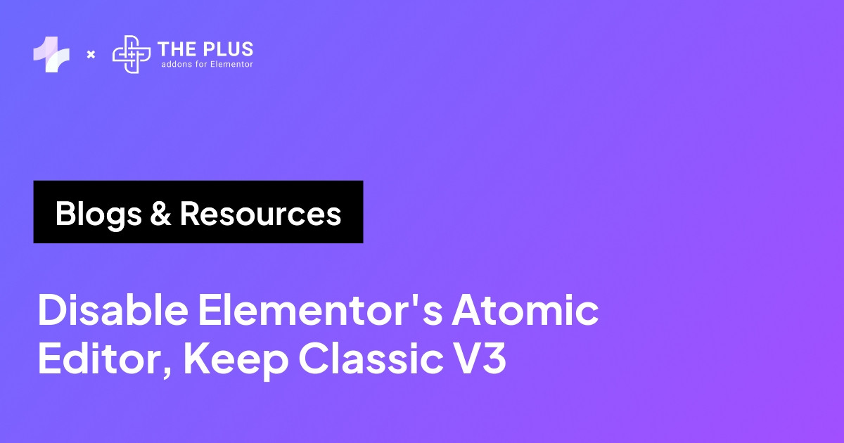 How to keep the classic Elementor editor after updating to V4
