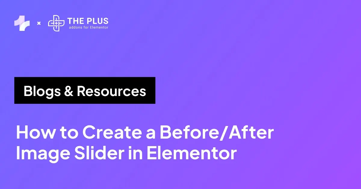 How to Create a Before/After Image Slider in Elementor