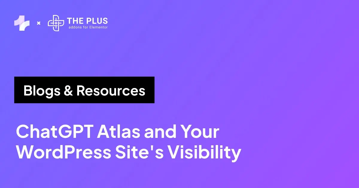 ChatGPT Atlas and your WordPress site's visibility
