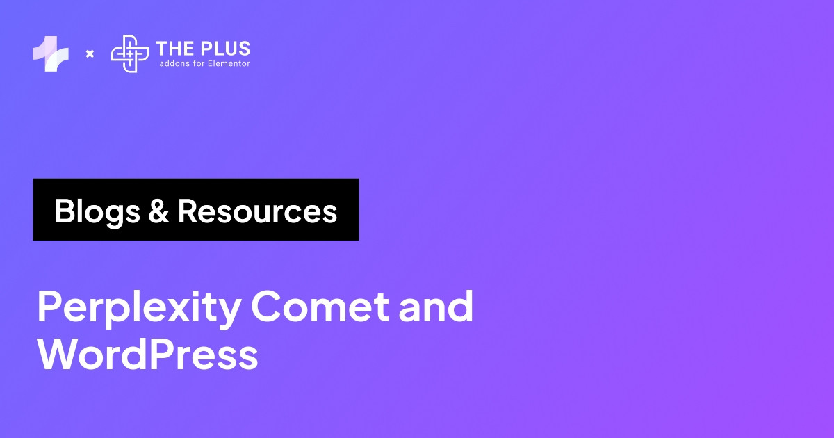 Perplexity Comet and WordPress