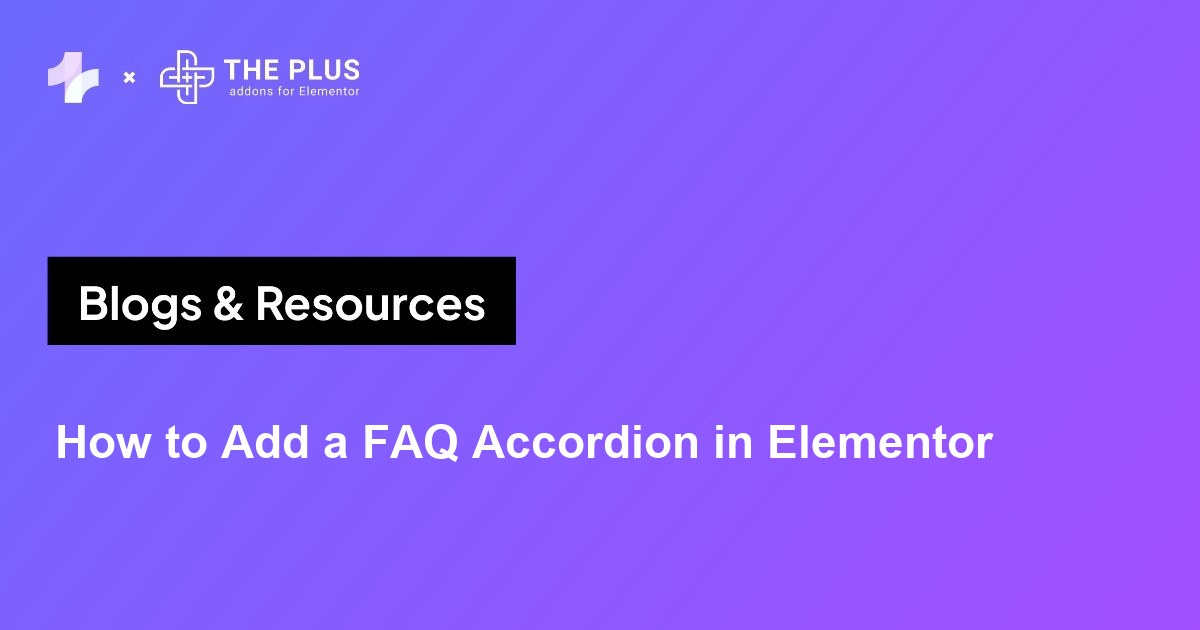 How to Add a FAQ Accordion in Elementor