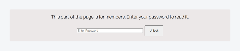 Protected Content Widget: Settings Overview A logged-out visitor sees the message, a password box and an unlock button