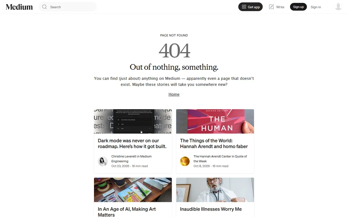 404 Page Examples: 20 Designs That Win Back Lost Visitors (And How To Build One In Elementor) Medium 404 page that recommends stories under the heading out of nothing, something