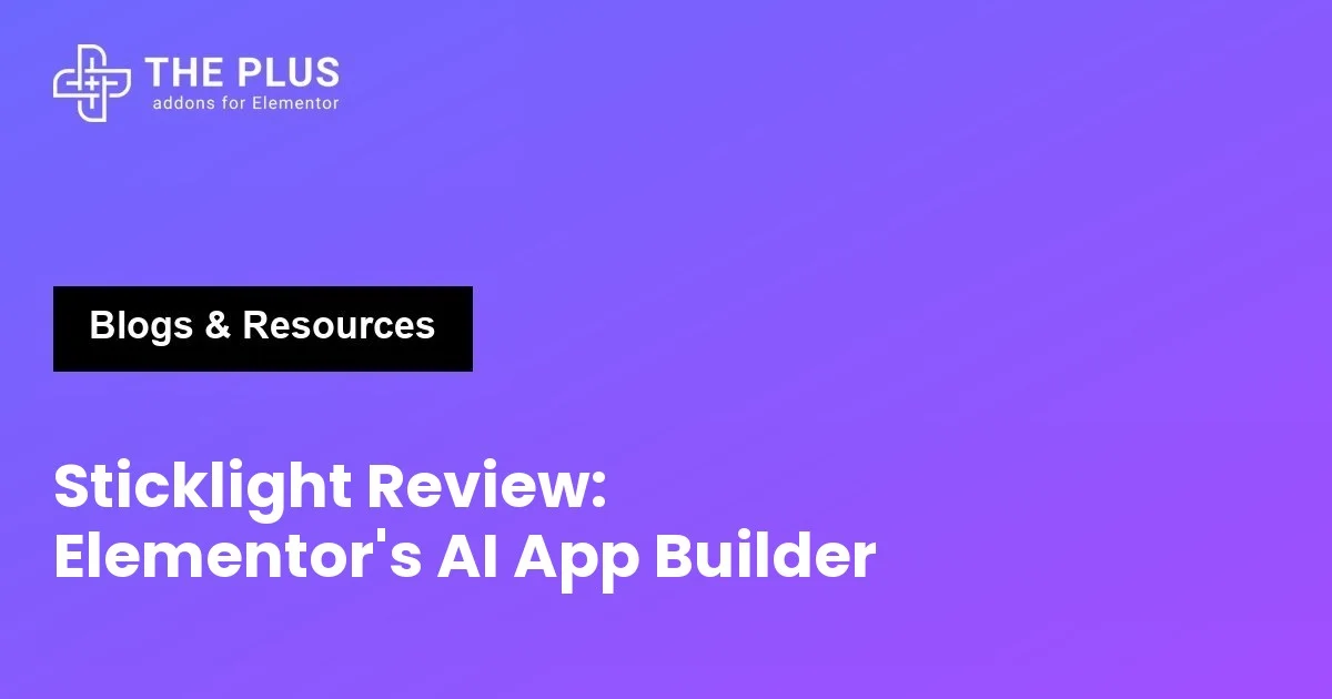 Sticklight Review featured image for Elementor's AI app builder
