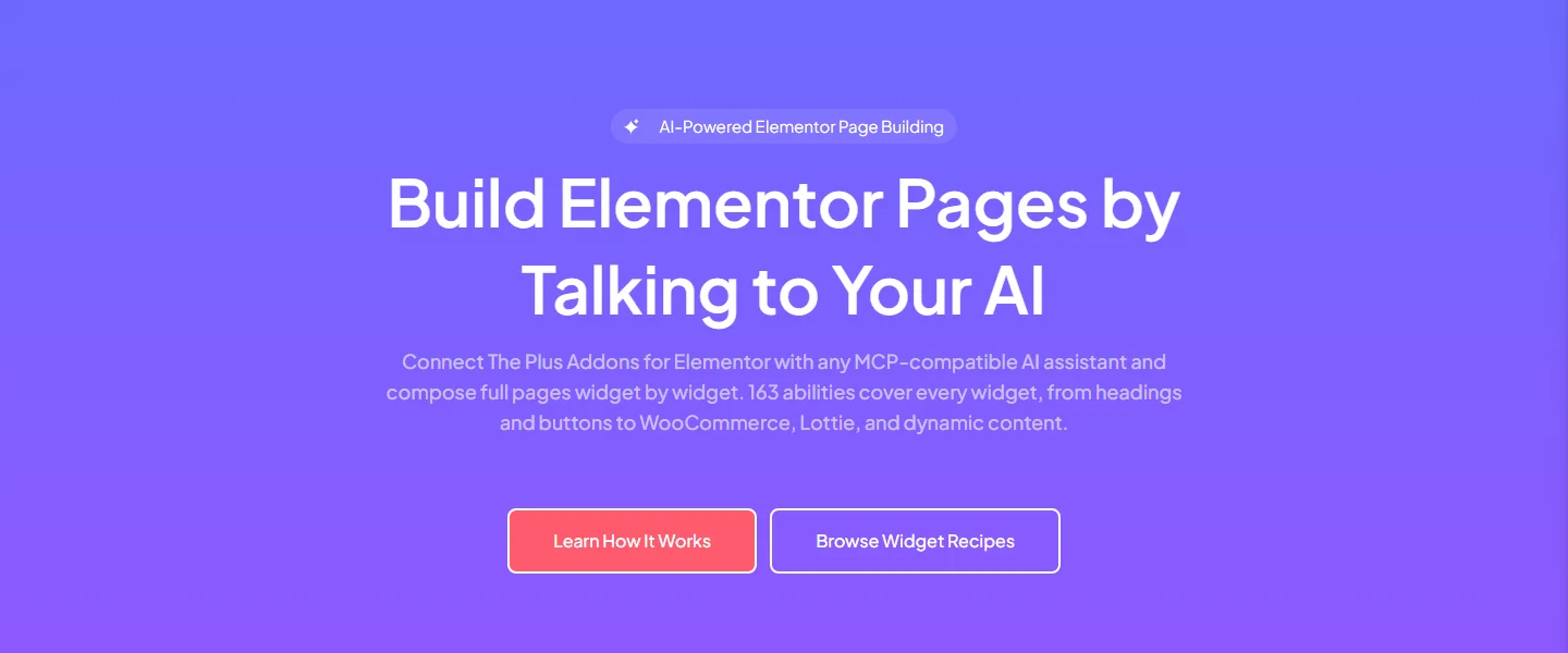 September 2026 Update: AI Design Skills, Keyboard Access, And Safer Forms The ai abilities page on theplusaddons. Com describing how to build elementor pages by talking to an mcp compatible ai assistant